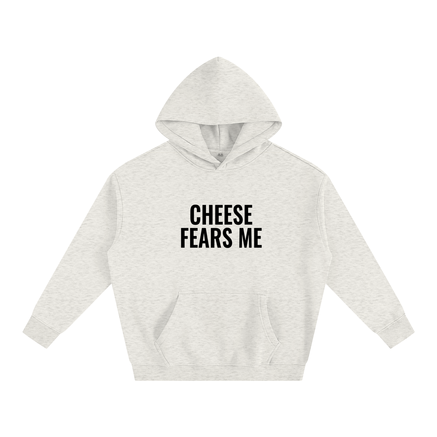CHEESE FEARS ME